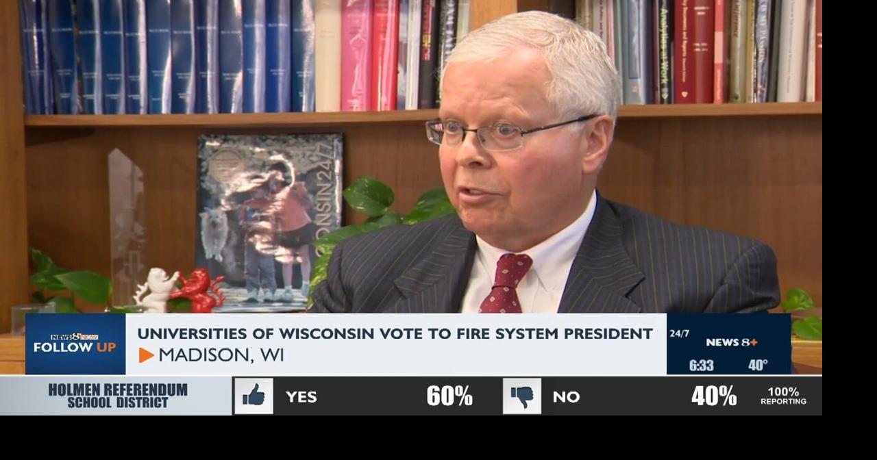 Universities of Wisconsin Vote to Fire System President