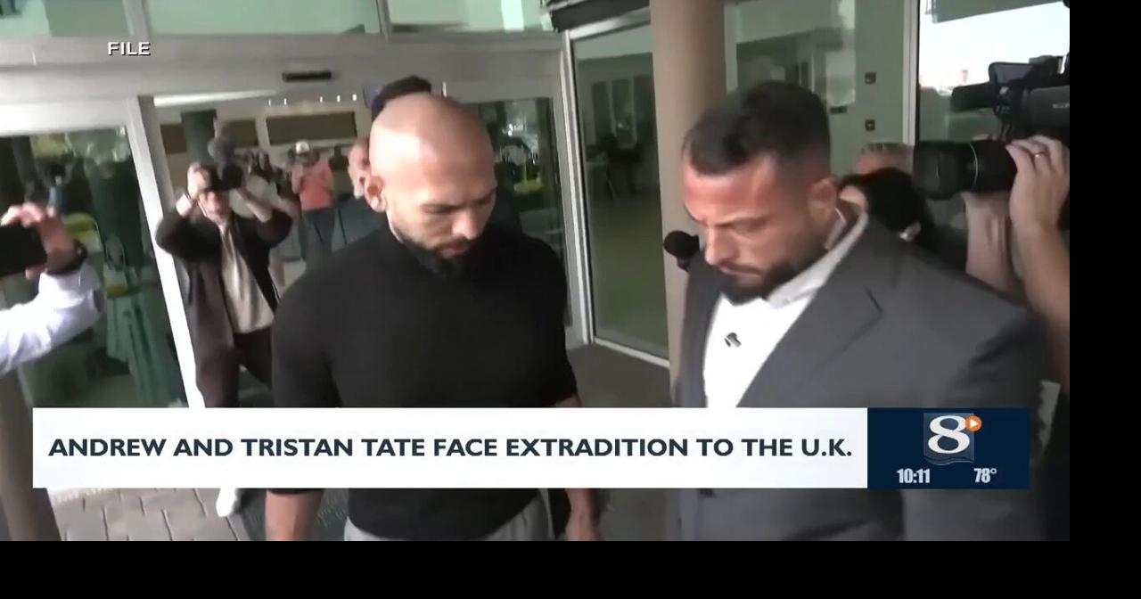Andrew and Tristan Tate face extradition to the U.K.