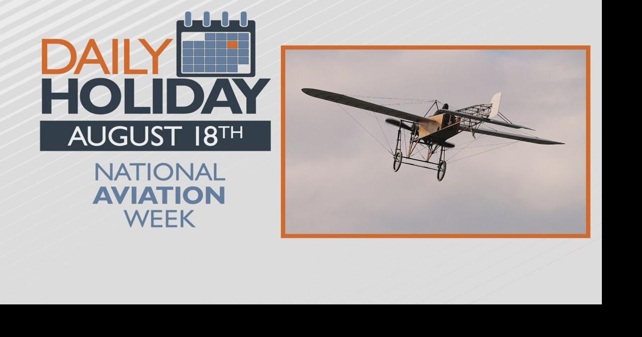 Daily Holiday National Aviation Week Features