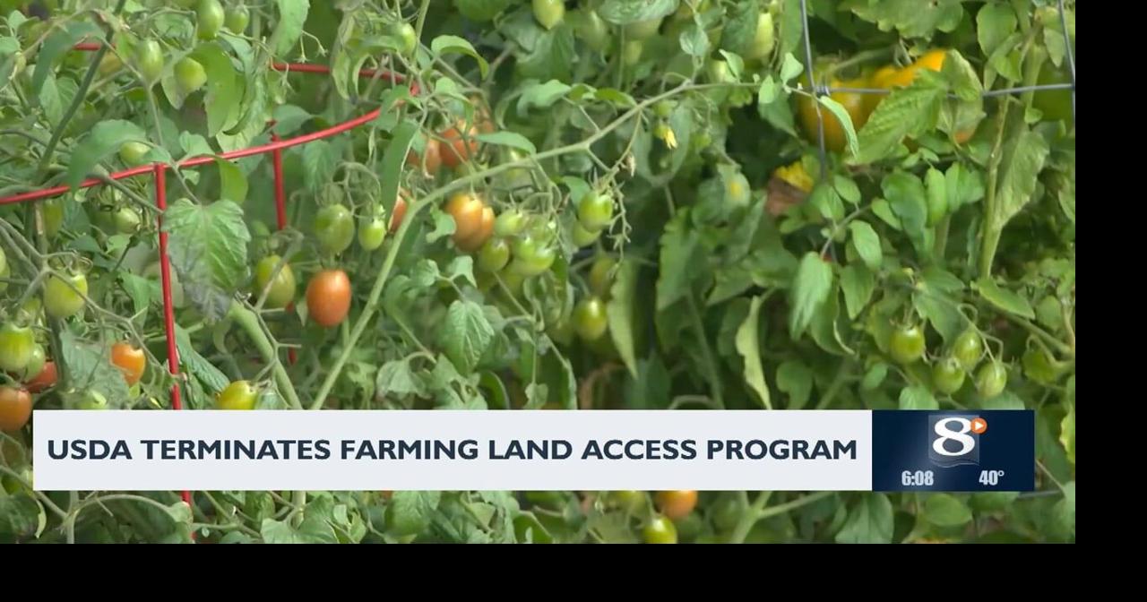 USDA TERMINATES FARMING LAND ACCESS PROGRAM