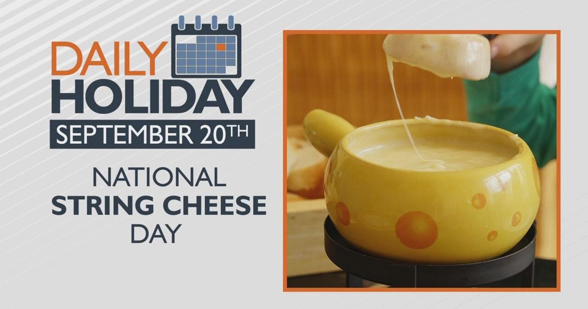 Daily Holiday – National String Cheese Day | Features | news8000.com