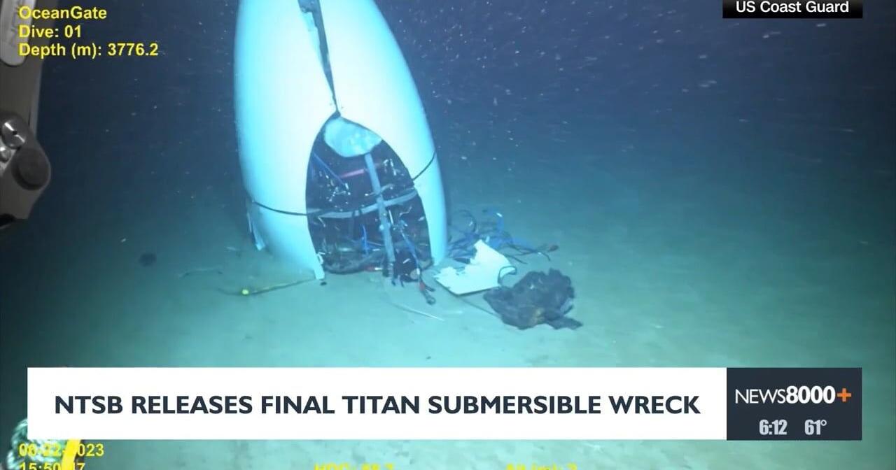 NTSB Releases Final Titan Wreck Report News News8000 NTSB Releases Final Titan Wreck Report News News8000