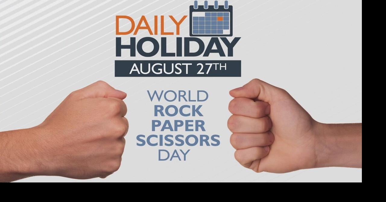 Daily Holiday World Rock Paper Scissors Day Features