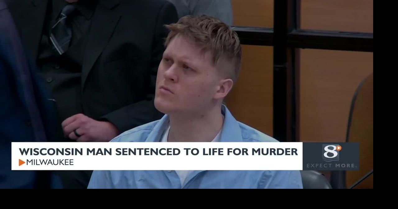 Wisconsin man sentenced to life for murder | News | news8000.com