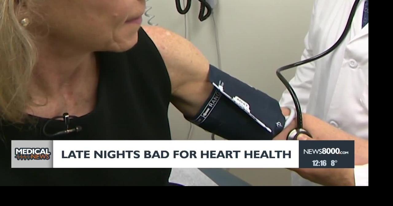 Health headlines: Late nights bad for heart health