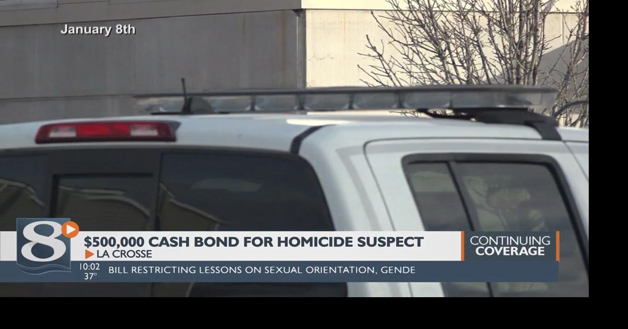 500,000 cash bond for suspect in North Side La Crosse homicide Crime