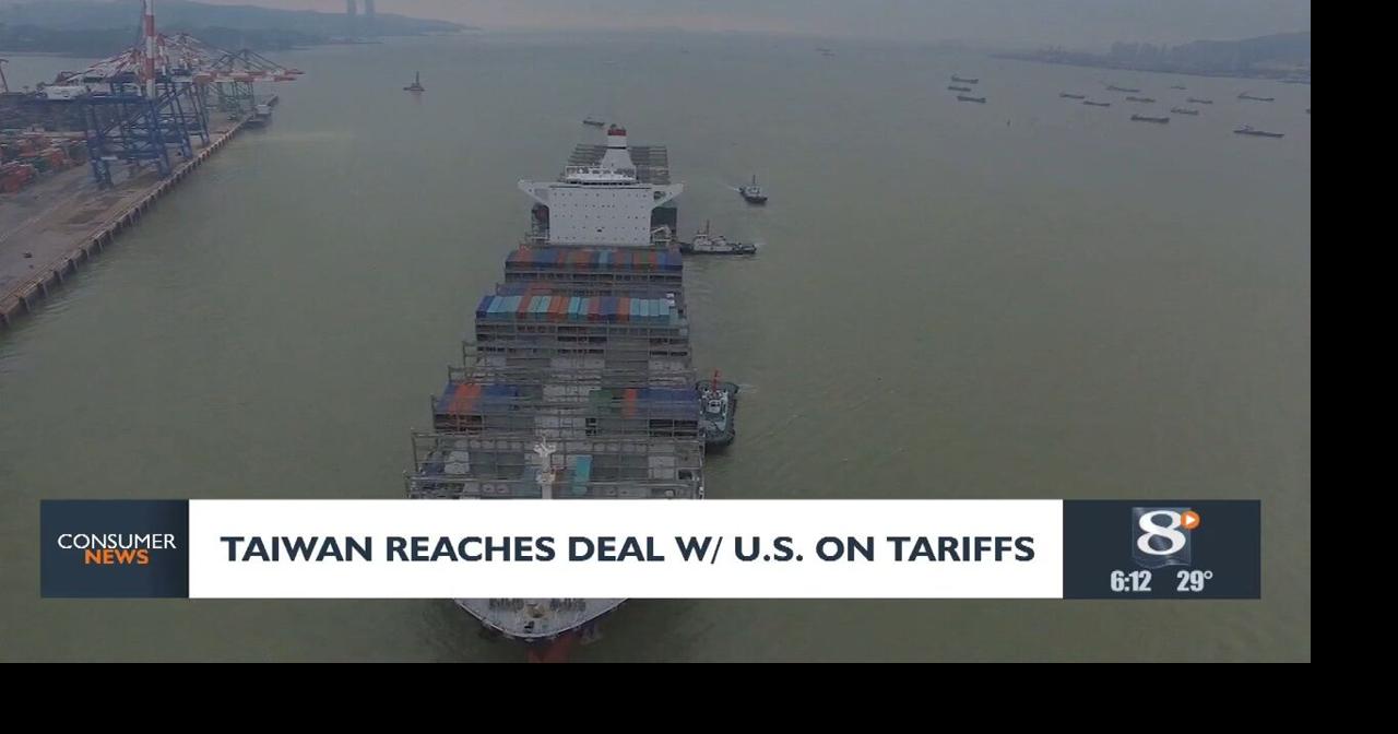 Consumer Headlines: Taiwan Reaches Deal With U.S On Tariffs