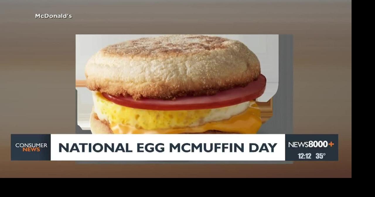 Consumer headlines: National Egg McMuffin Day