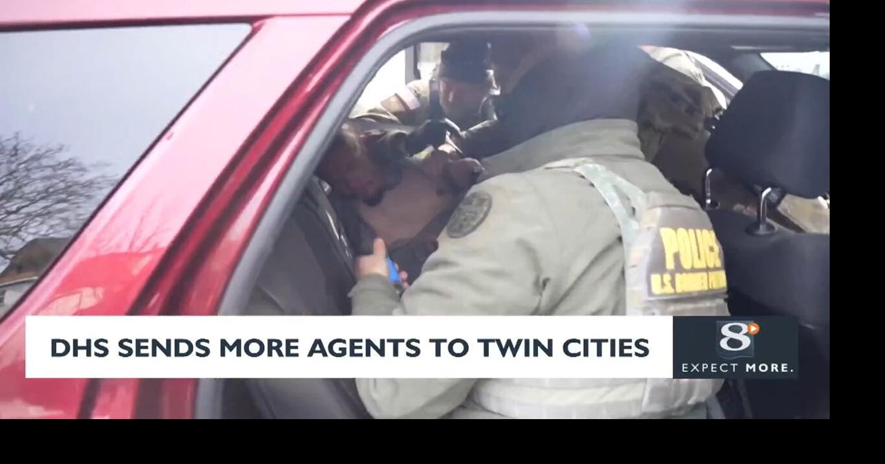 DHS Sends More Agents To Twin Cities | News | news8000.com