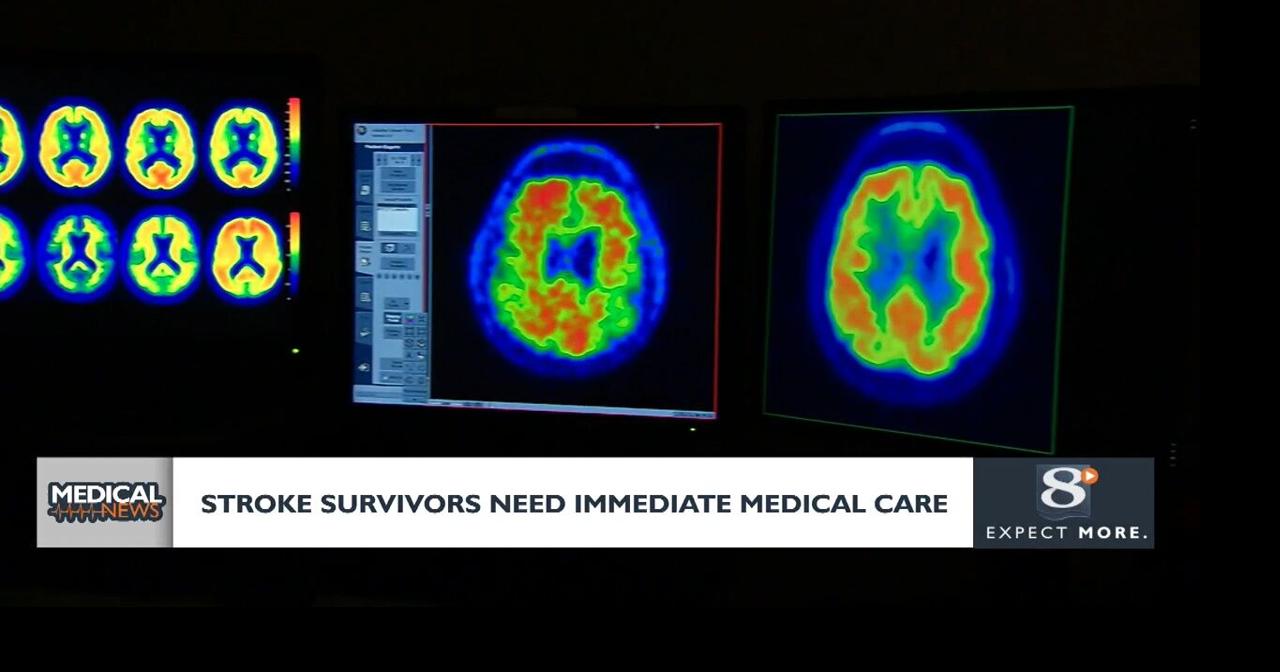 Medical Headlines: Stroke survivors need immediate medical care