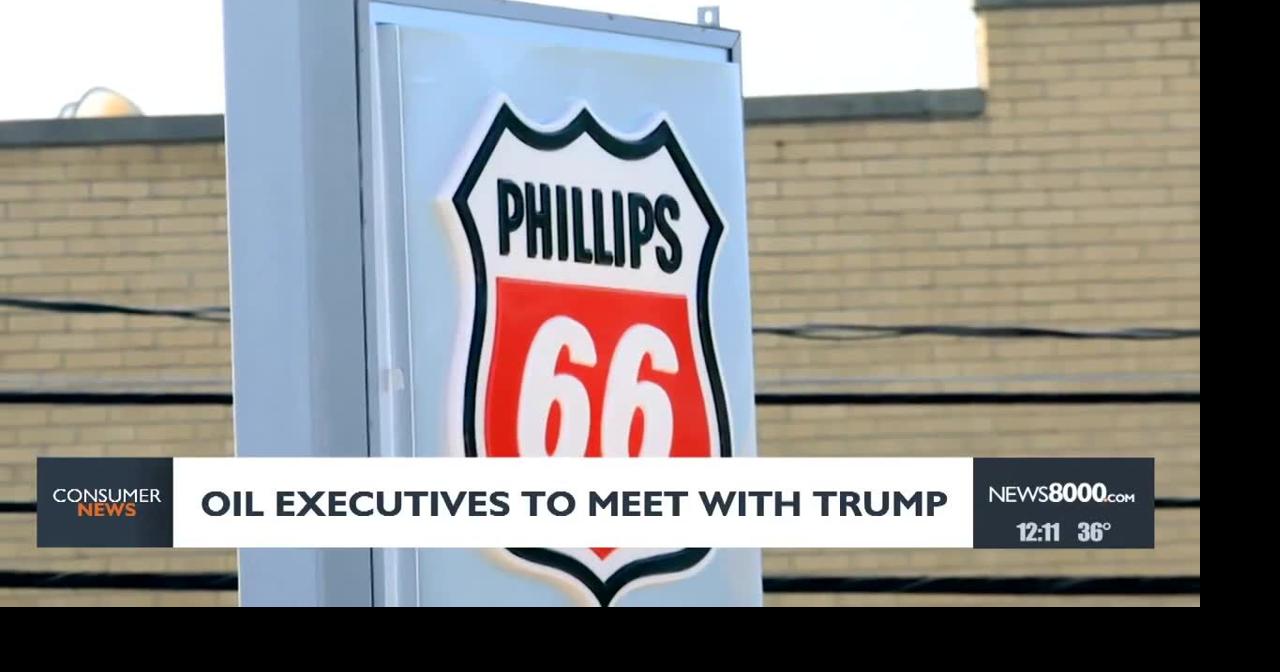 Consumer headlines: Oil execs to meet with Trump