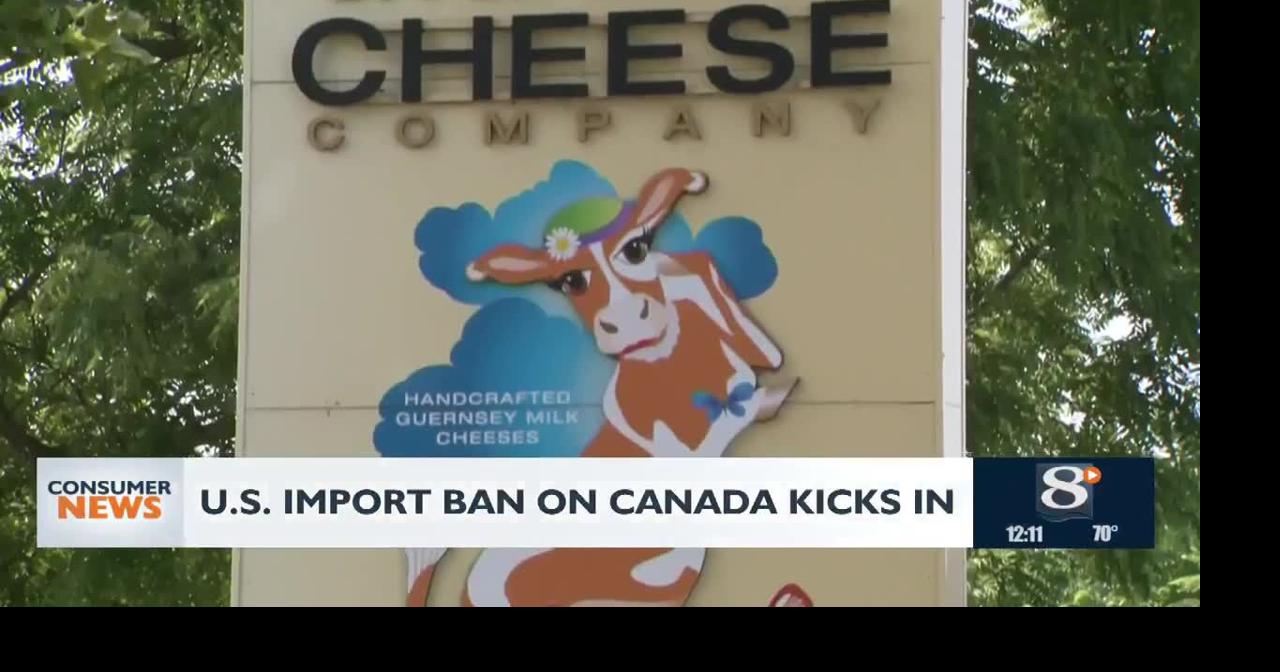 Consumer headlines: U.S. import ban on Canada kicks in