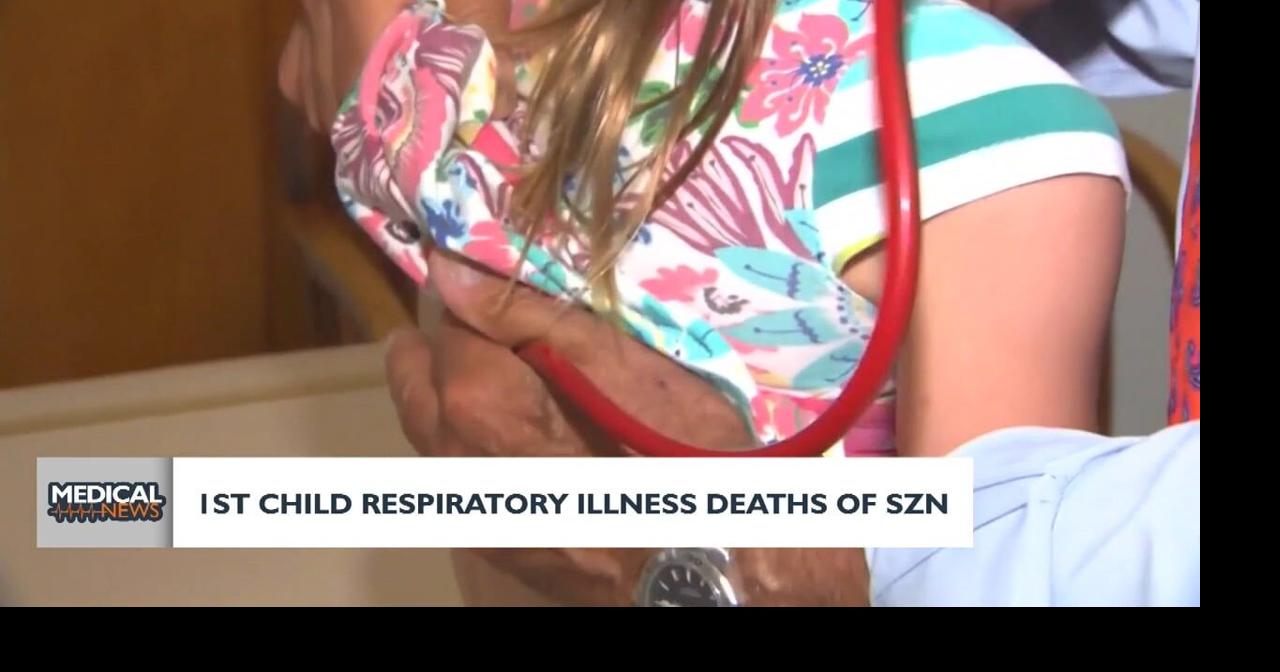 Medical Headlines:1ST Child Respiratory Illness Death Of SZN