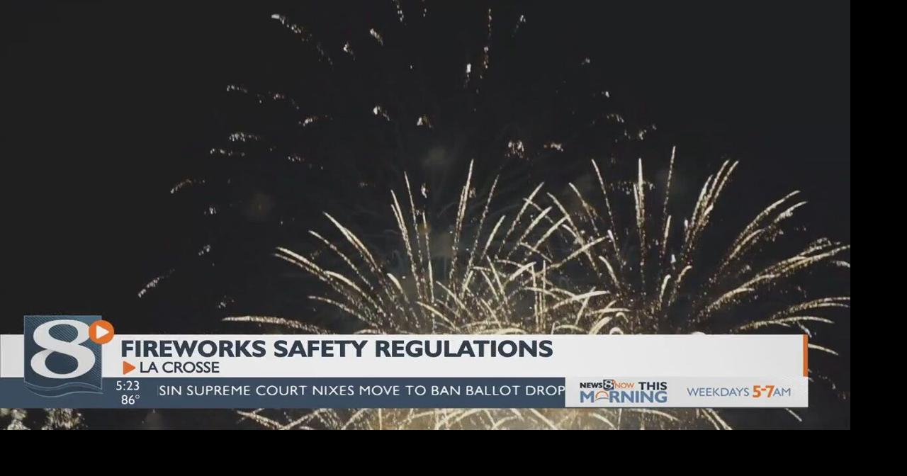 La Crosse Fire Department offers fireworks safety reminders La Crosse