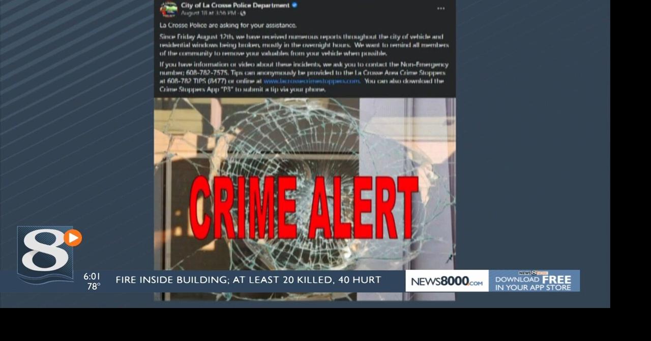 La Crosse Police alert community to increase in breakins Crime