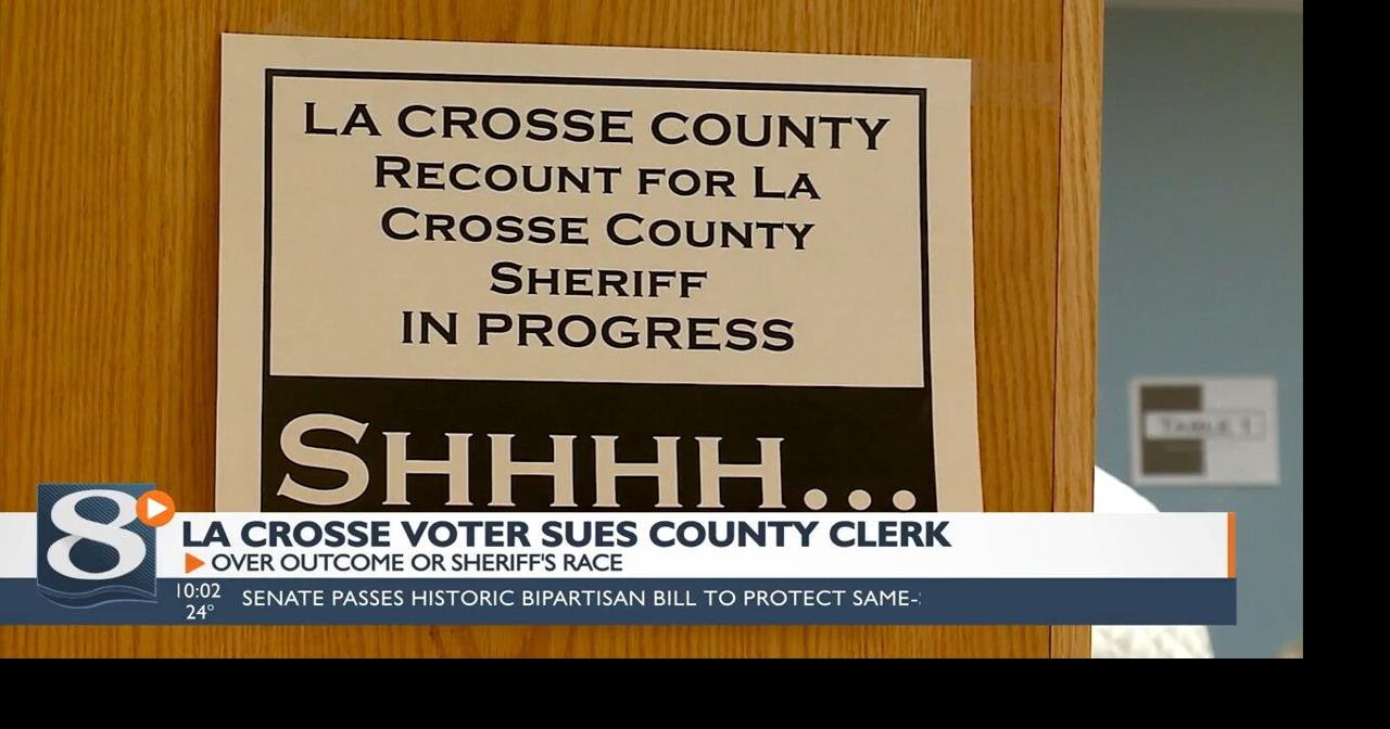 Voter files lawsuit over outcome of La Crosse County Sheriff s recount