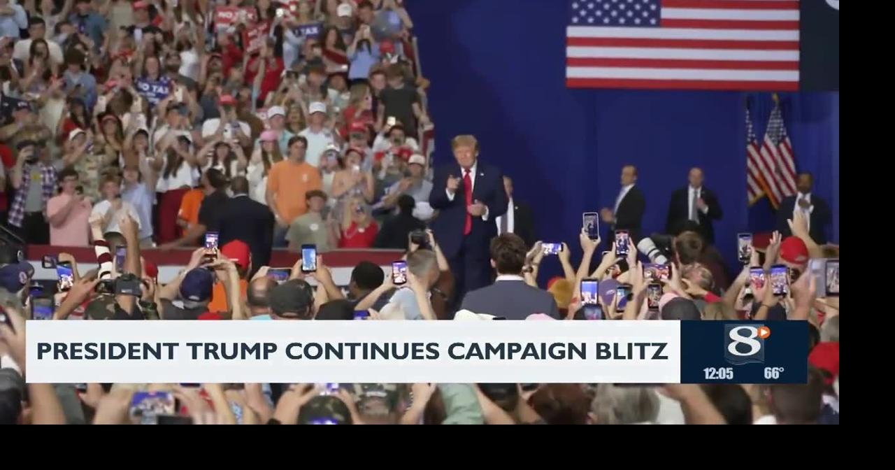 President Trump campaign blitz | Politics | news8000.com