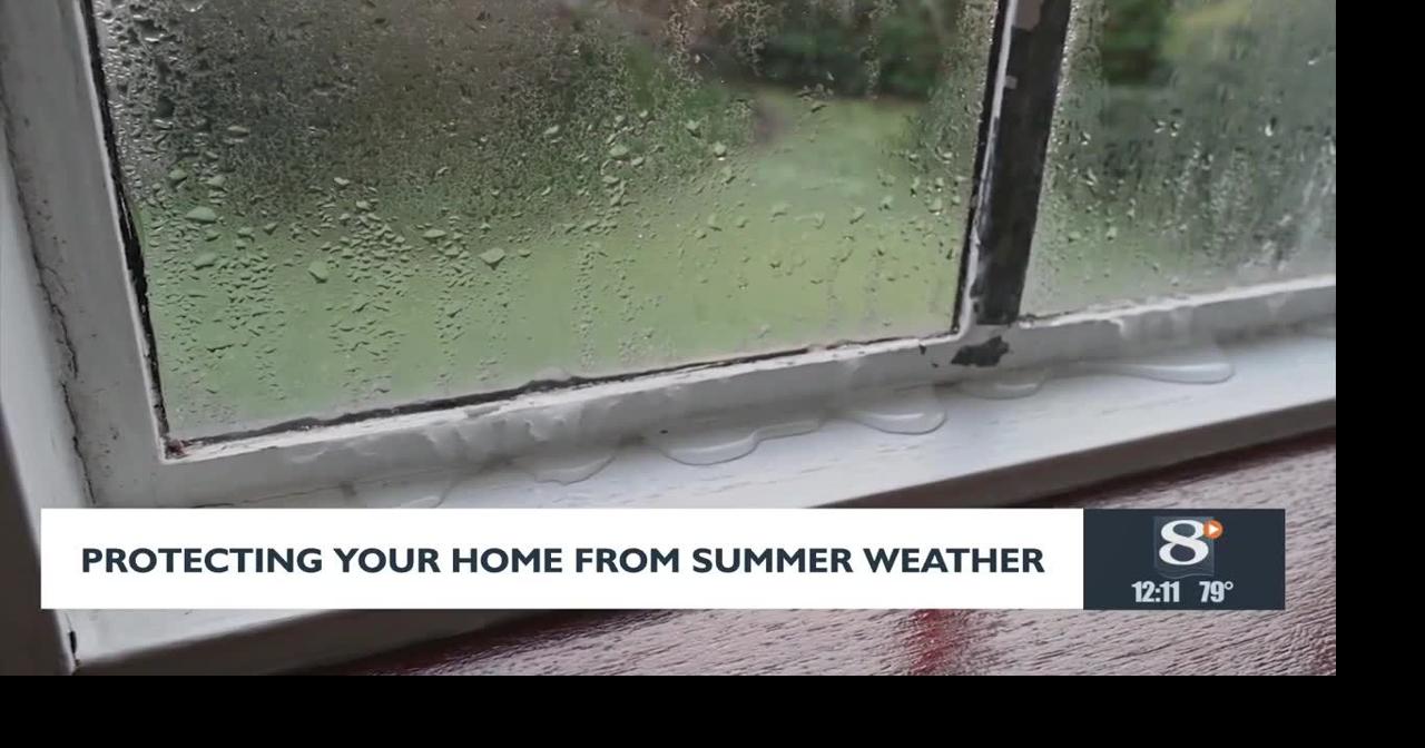 Protecting your home from summer weather | Video | news8000.com