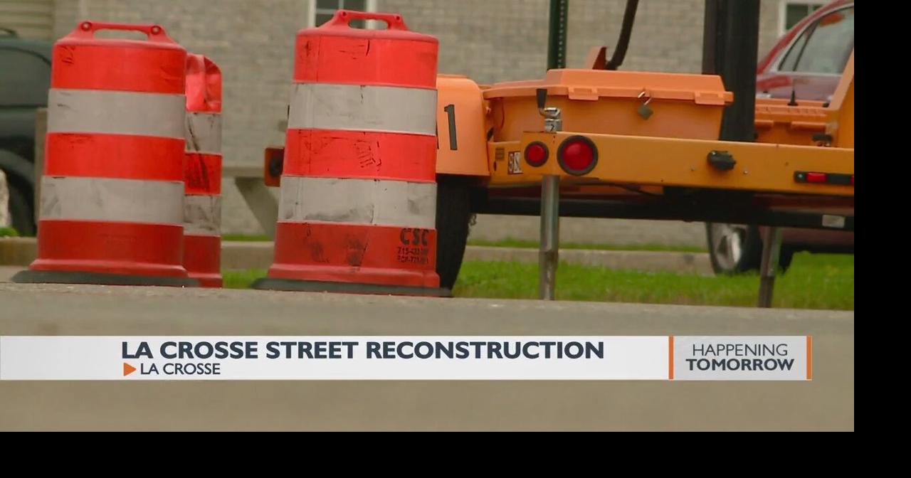 Road construction on La Crosse Street begins Monday La Crosse
