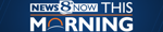 Start Your Day With News 8 Now