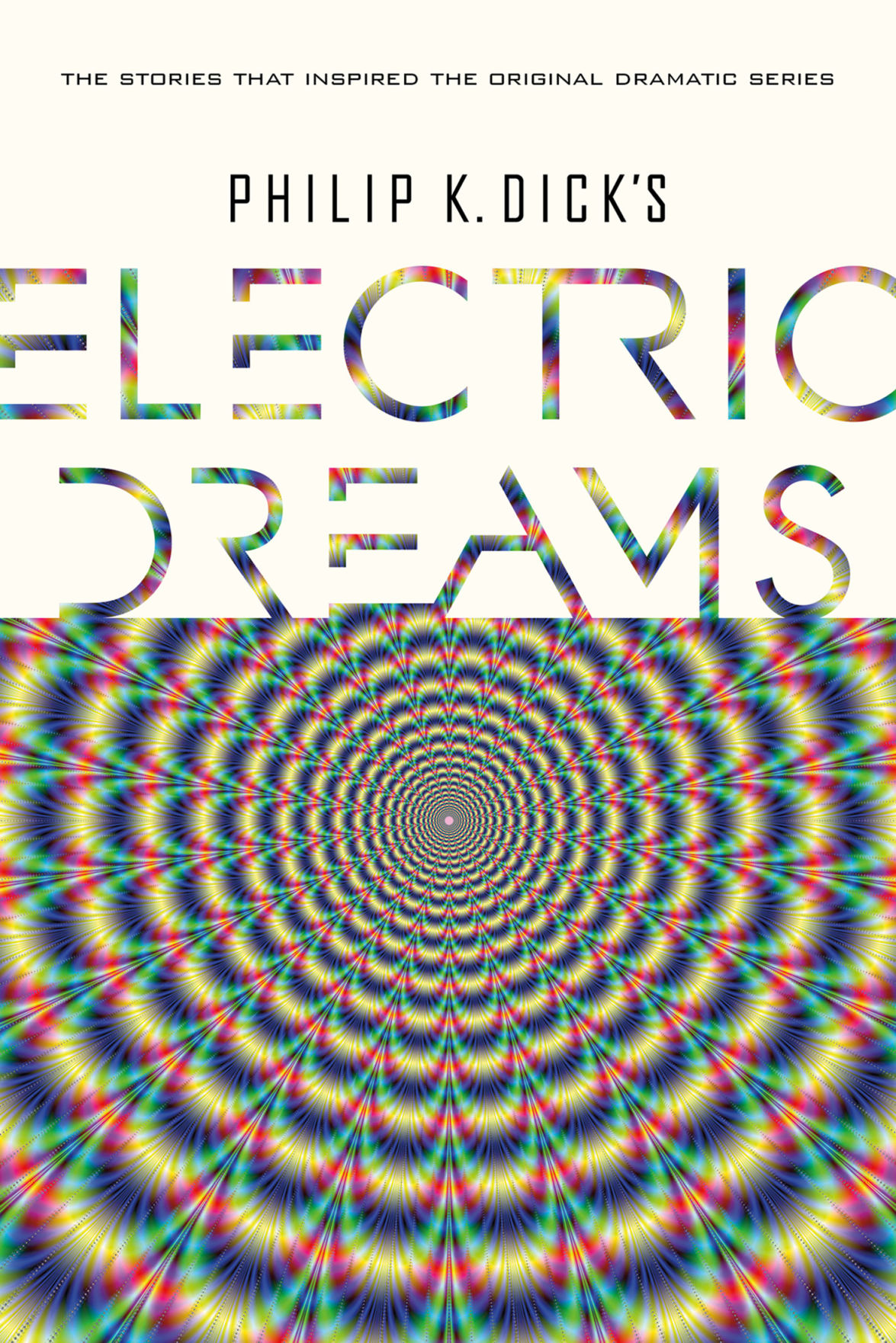 Book World: 'Philip K. Dick's Electric Dreams' is a companion anthology to the new TV ...1175 x 1762