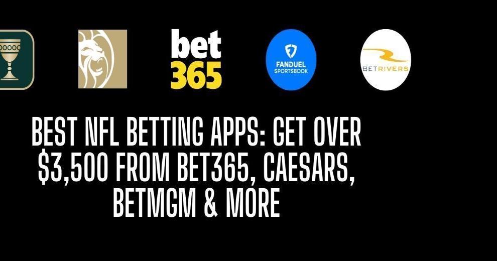 Best NFL betting apps: $3,500+ in bonuses for MNF Week 4