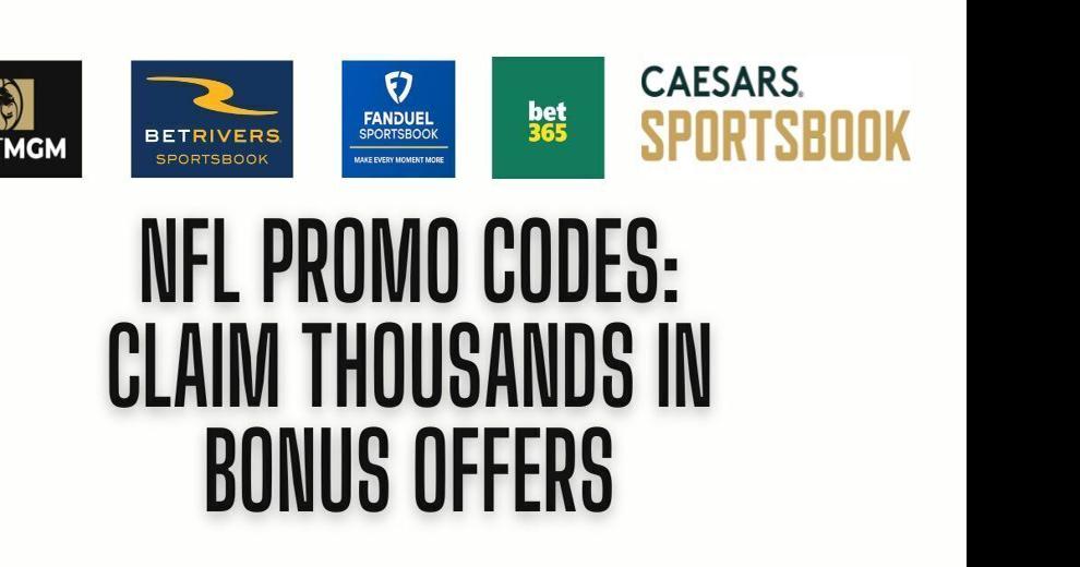 Best NFL Betting Promos, Odds & Bonuses For Final Preseason Games