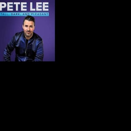 Alaska Comedy presents comedian Pete Lee: tall, dark and pleasant