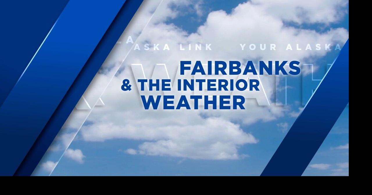 Fairbanks Weather: Monday, September 14, 2026