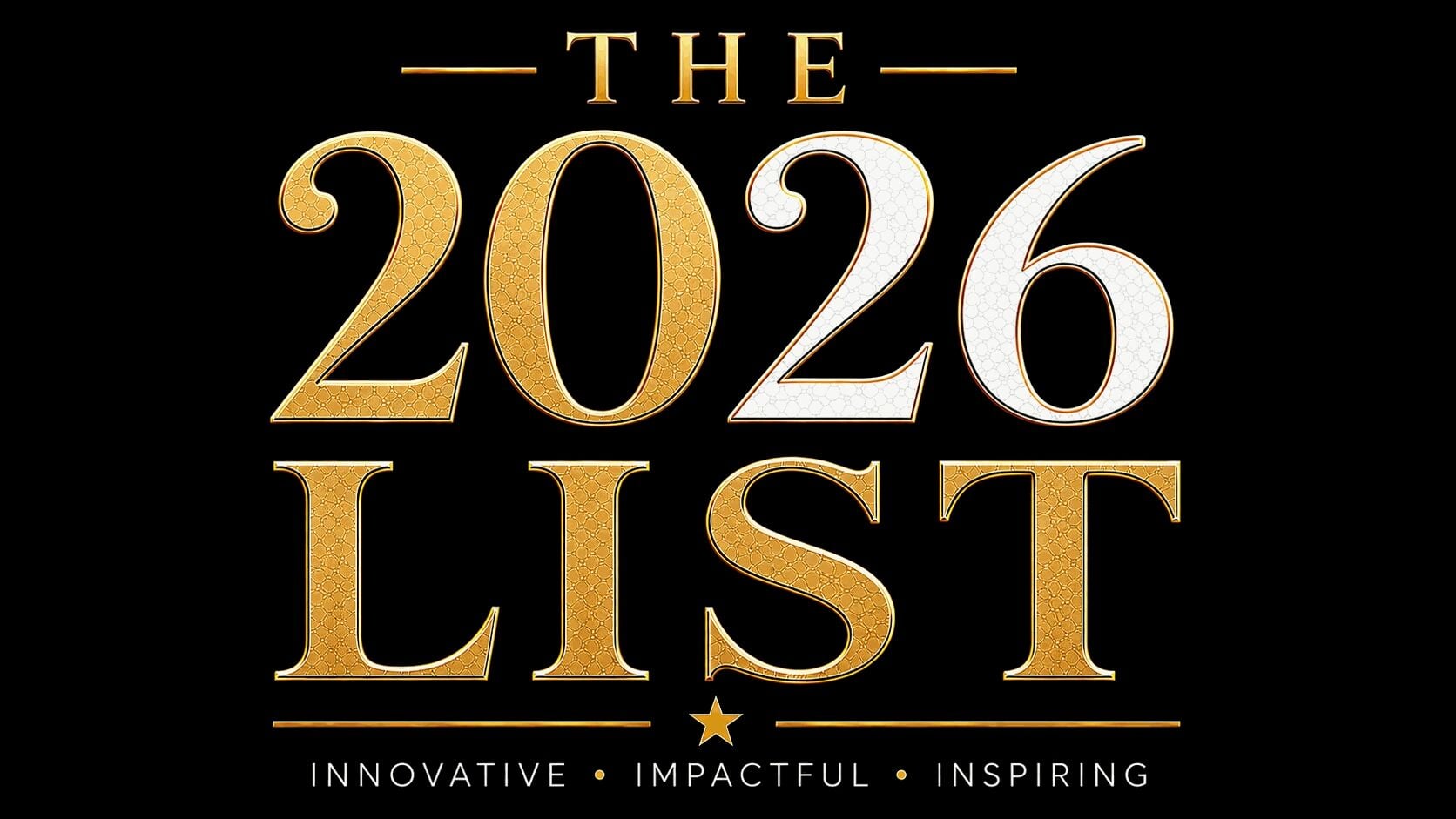 The 2026 List Announces Business Recognition for 100 Industry Icons ...