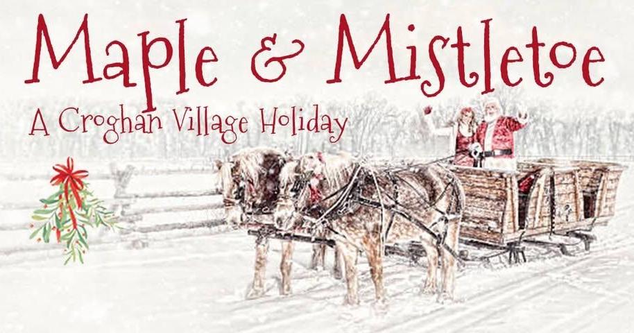 Croghan's Maple & Mistletoe returns this weekend Nov 27, 2025 Nov 27, 2025 Updated 8 mins ago