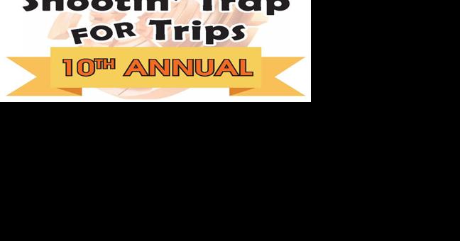 Shootin' Trap for Trips returning for 10th year | Oswego County - Vimarsana News