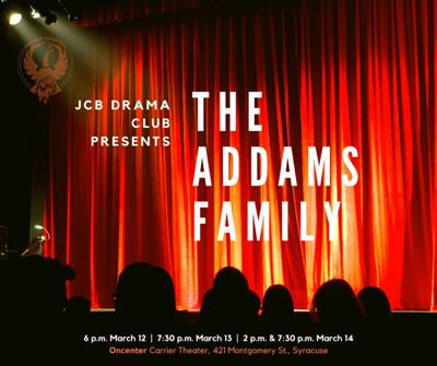 Jcb Drama Club Presents The Addams Family A New Musical Comedy At The Oncenter Carrier Theater March 12 14 Arts And Entertainment Nny360 Com