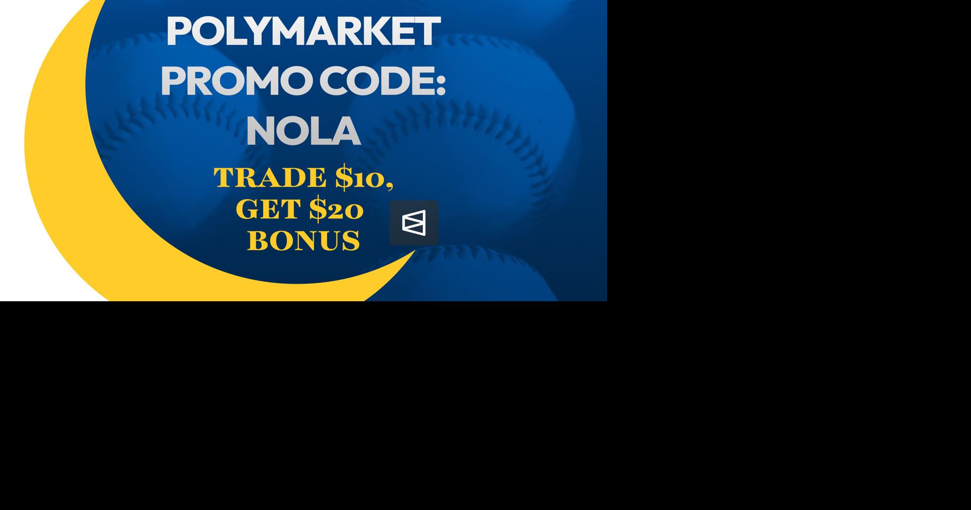 Polymarket Promo Code NOLA: Secure $20 Sign-Up Bonus for MLB