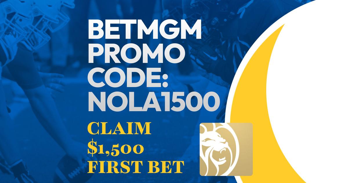BetMGM Promo Code NOLA1500: $1,500 NFL First-Bet Offer