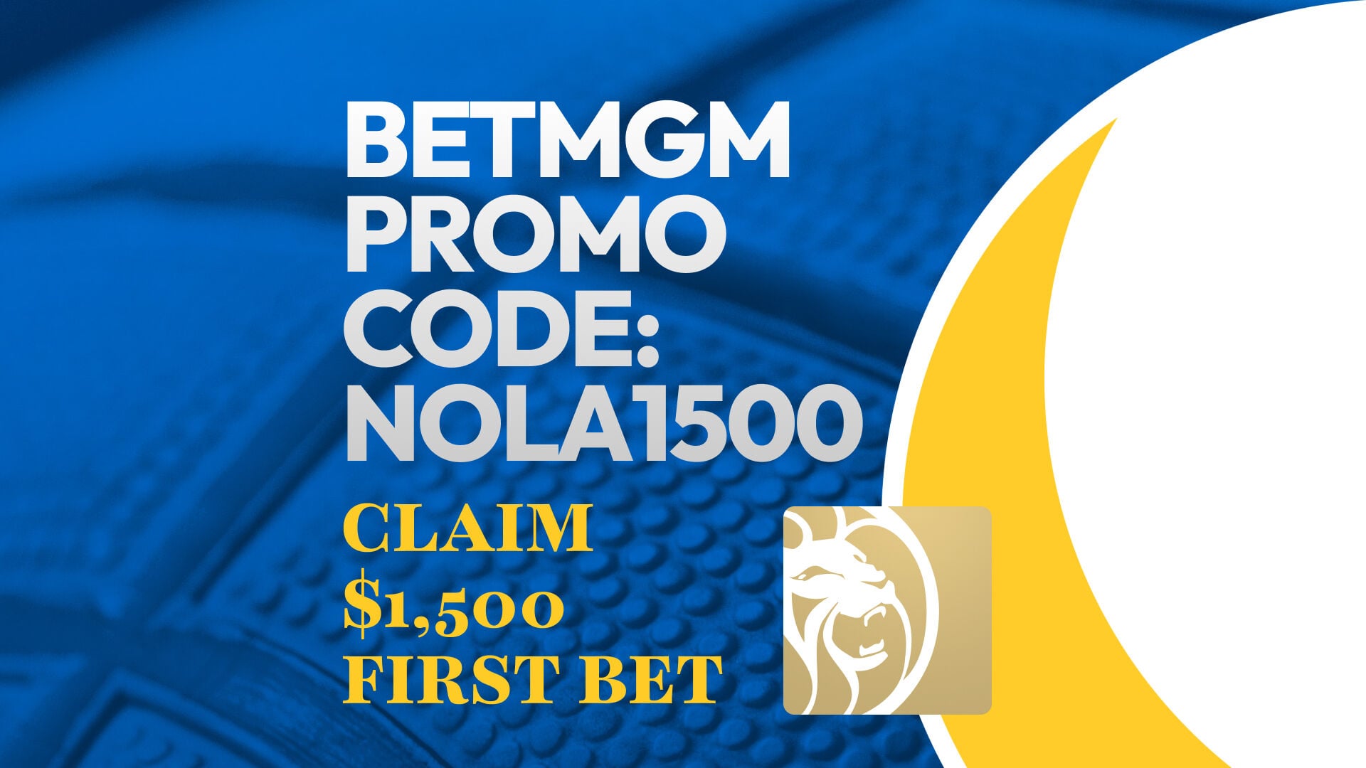 nola.com - Danny Small - BetMGM Promo Code NOLA1500: Score $1,500 Bet for NCAAM, NBA