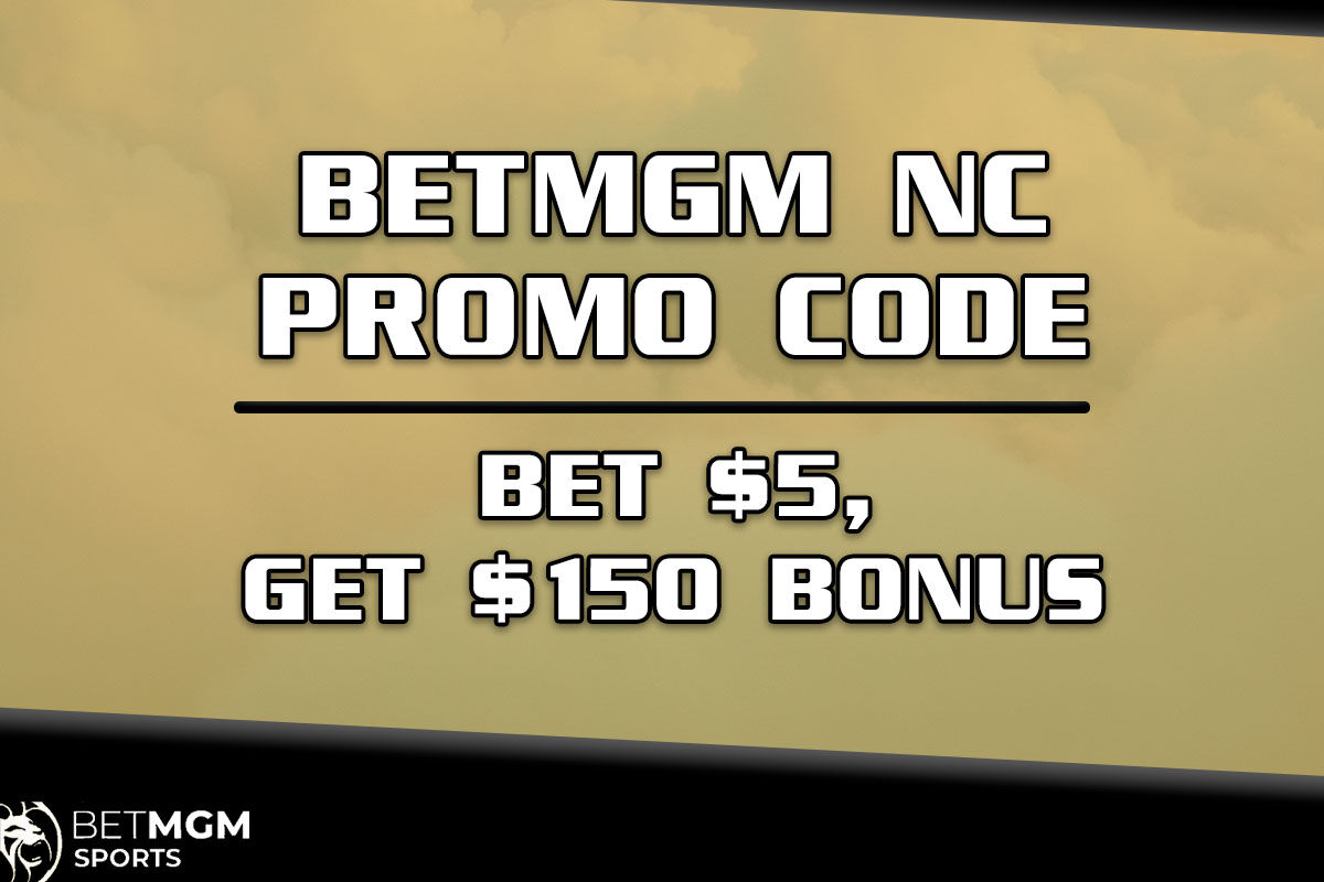 BetMGM NC Promo Code NOLANC: Secure $150 Bonus Win Or Lose | Sports ...