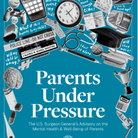 Surgeon General advises the U.S. on parental mental health | Louisiana Health Surgeon General advises the U.S. on parental mental health | Louisiana Health