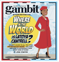 Gambit Digital Edition: August 9, 2022