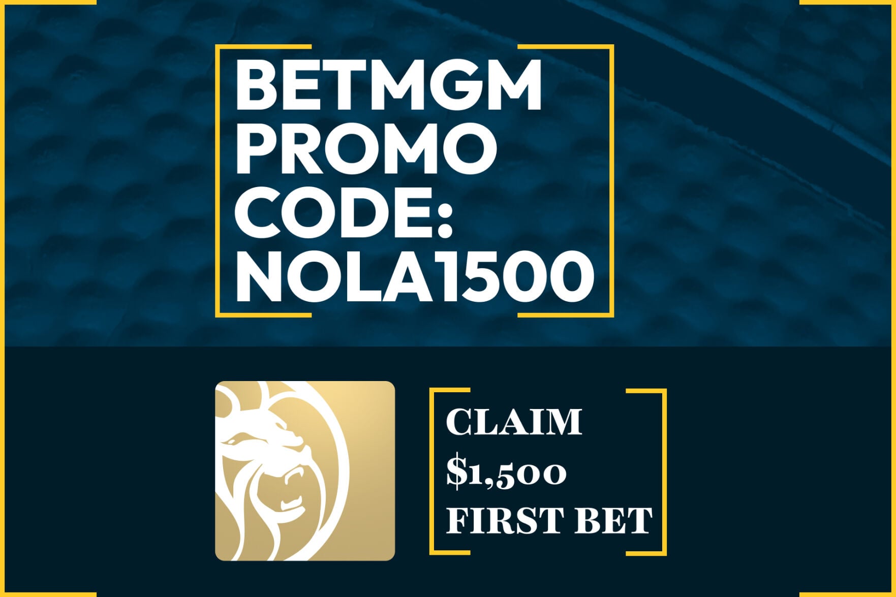 nola.com - Danny Small - BetMGM Promo Code NOLA1500: Get $1,500 Bet on NBA, NHL + MLB