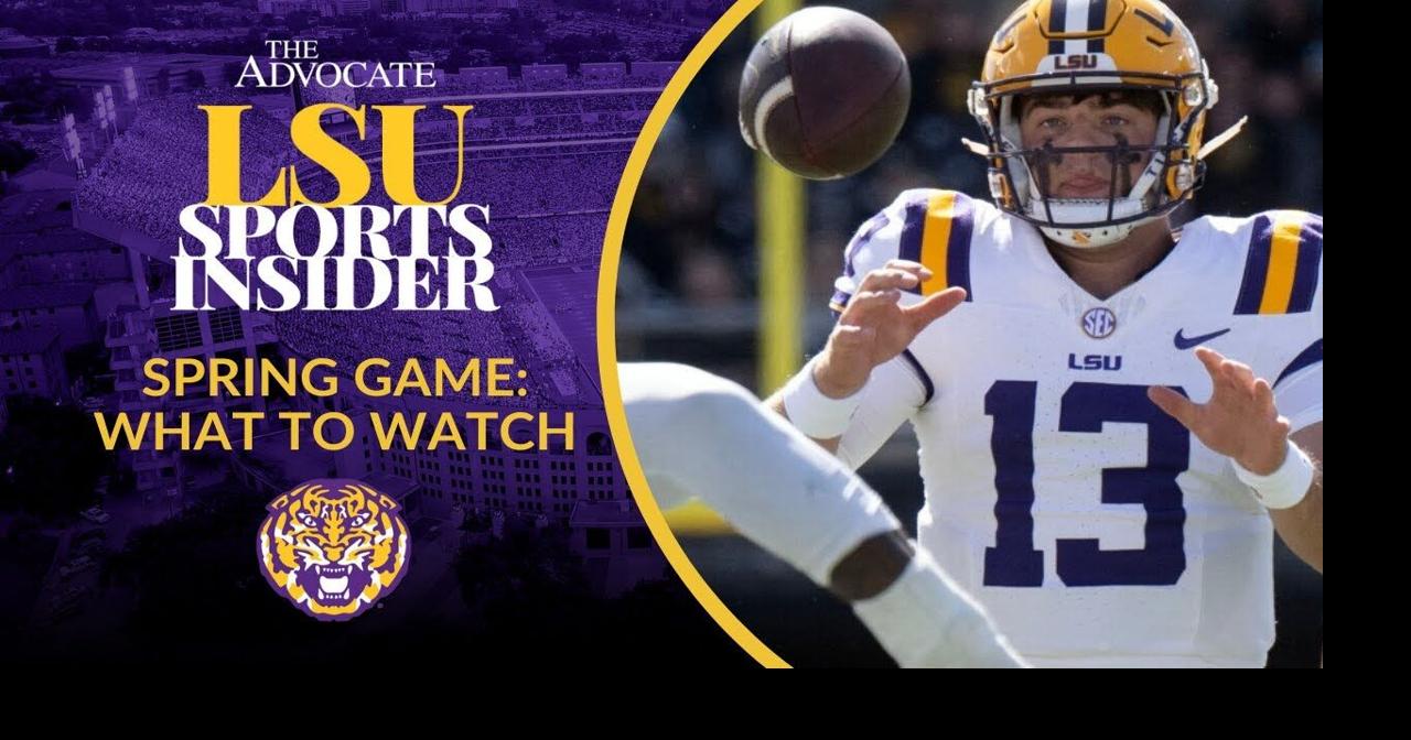April 11: The LSU spring game is Saturday; here's what we'll be ...