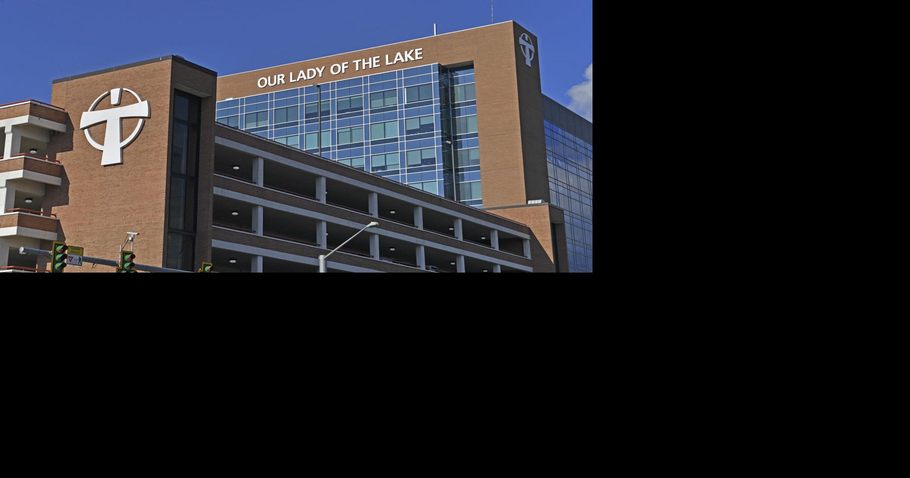 Letters: Our Lady of the Lake Health investing in future | Letters ...