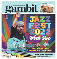 Gambit Digital Edition: Jazz Fest Week 2