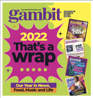 Gambit Digital Edition: Dec. 27, 2022