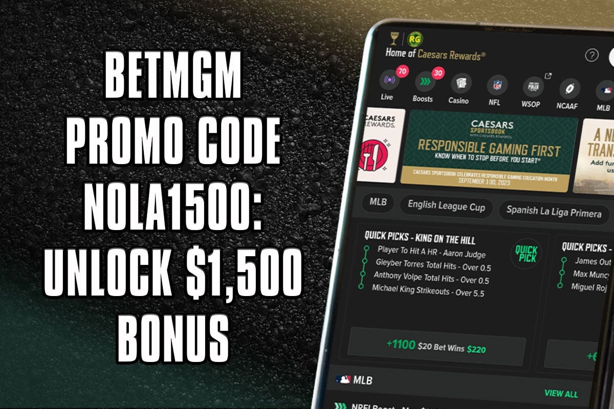 BetMGM Promo Code NOLA1500: Access $1,500 NHL, MLB Bonus | Sports ...