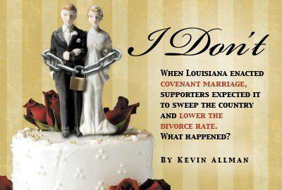 Covenant Marriage Laws In Louisiana News Gambit Weekly Nola Com