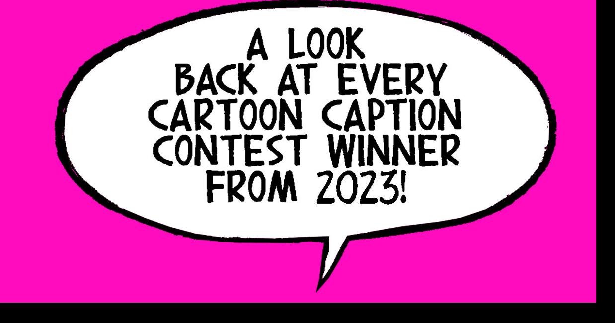 Cartoon Caption Contest WINNERS 2023 | Walt Handelsman | nola.com