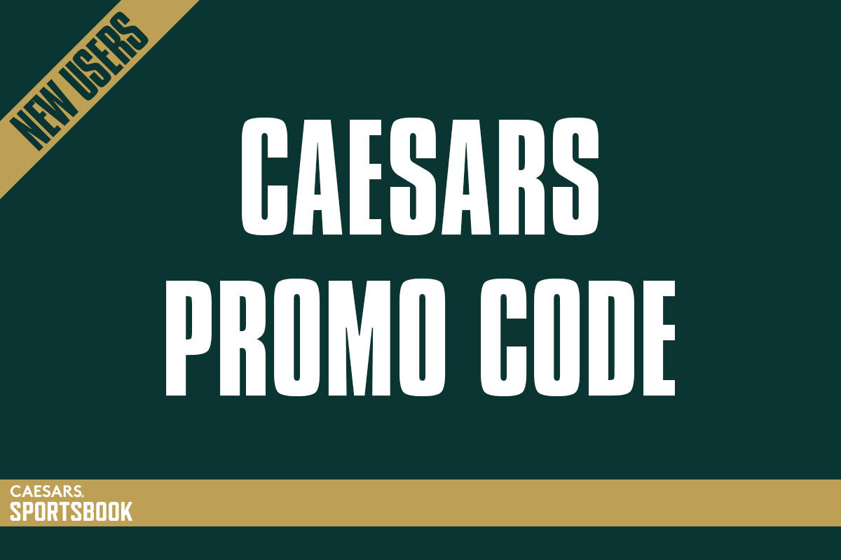 Caesars Promo Code NOLA1000: Get $1k Elite Eight Bonus Today | Sports ...