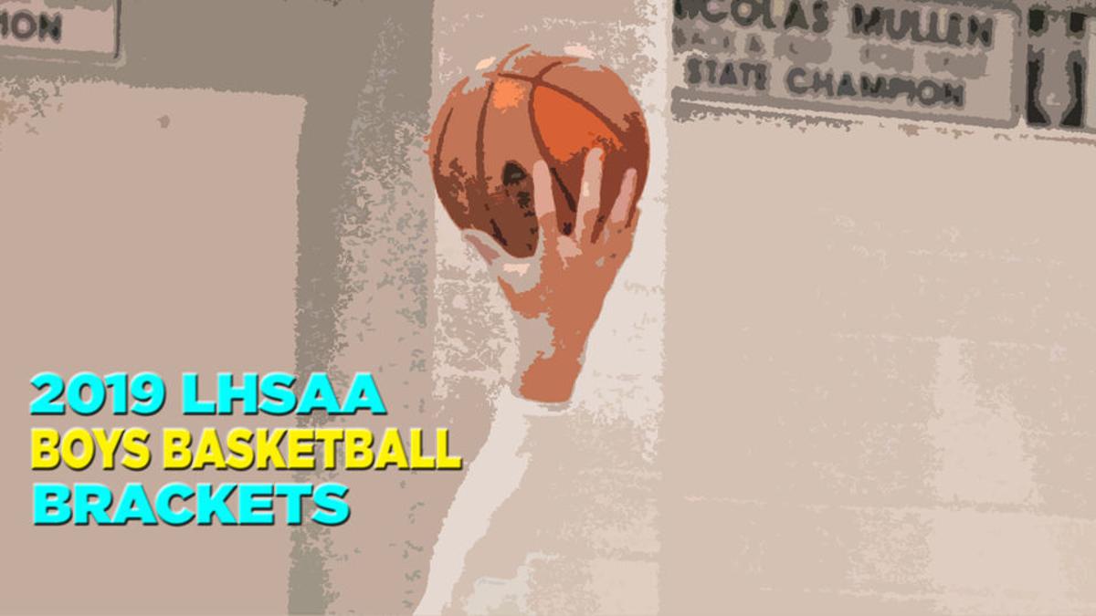 2019 Lhsaa Boys Basketball Brackets Local And State Schedule