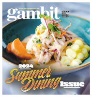 Gambit Summer Dining Issue 2024